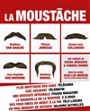La moustache - Espace Paul Valéry