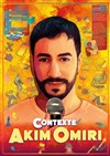 Akim Omiri dans Contexte - La Comète - Le Panassa