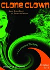 Clone Clown - Café Théâtre du Têtard
