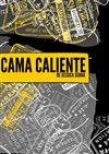 Cama Caliente - Théâtre de Nesle - grande salle 