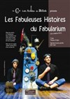 Les Fabuleuses Histoires du Fabularium - Théâtre du Cyclope