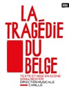 La Tragédie du Belge - Théâtre de Belleville