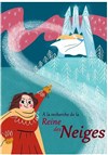 À la recherche de la Reine des neiges - Aux 26 LanterneS