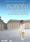 Bordèu, contes et musiques du Bordeaux Gascon - Théâtre du Pont Tournant