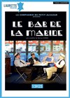 Le bar de la marine - Laurette Théâtre Avignon - Grande salle