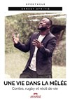 Une vie dans la mêlée - Théâtre Beaux Arts Tabard