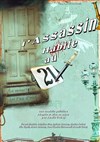 L'assassin habite au 21 - Pixel Avignon - Salle Bayaf