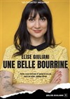 Elise Giuliani dans Une belle bourrine - Théâtre BO Saint Martin