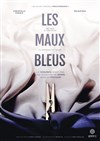 Les maux bleus - Le Off de Chartres - salle 1