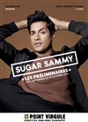 Sugar Sammy dans Les préliminaires - Le Point Virgule