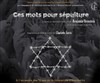 Ces mots pour sépulture - Espace Hillel