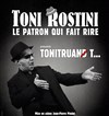 Toni Rostini dans Tonitruand/t - Le Trianon