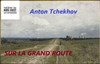 Sur la grand'route - Théâtre du Nord-Ouest