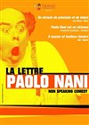 La lettre de Paolo Nani - Théâtre Roger Lafaille