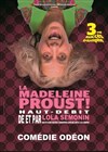 La Madeleine Proust ! - Théâtre Comédie Odéon