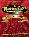 Wishing Light Comedy Club : Au Féminin - J'Club