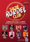 Le Sacré Bordel Club - Théâtre Montmartre Galabru
