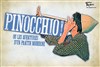 Pinocchio ! ou les aventures d'un pantin moderne - Lavoir Moderne Parisien