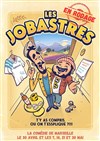 Les Jobastres - La comédie de Marseille (anciennement Le Quai du Rire)