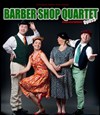 Barber Shop Quartet - Le Point Virgule