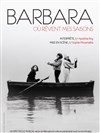 Barbara, où rêvent mes saisons - Le Kibélé