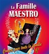 La famille Maestro - Le Point Virgule