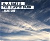 A.J. Gatz and the Elastic Band + 1ère partie Jane Doe - La Dame de Canton