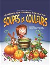 Soupes de Couleurs - Théâtre Aktéon