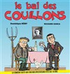 Le Bal des Couillons - Contrepoint Café-Théâtre