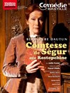 Comtesse de Ségur, née Rostopchine - Comédie Bastille