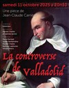 La controverse de Valladolid - Salle Jean-Claude Carrière