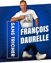 François Daurelle dans Sans tricher - L'Appart Café - Café Théâtre