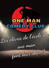 Spectacle de l'école du one man - Café Théatre Drôle de Scène