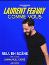 Laurent Febvay dans Comme vous - L'Appart Café - Café Théâtre