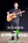 Bruno Marroni dans Déconnement Durable - Le Paris de l'Humour