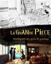 La Grande Pièce - Théâtre du Cyclope