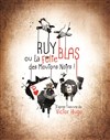 Ruy Blas ou la folie des Moutons Noirs - Théâtre Traversière