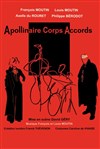 Apollinaire Corps Accords - Théâtre Essaion