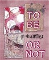 To be hamlet or not - La Manufacture des Abbesses