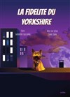 La fidélité du Yorkshire - Divine Comédie