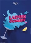 Le Ladies Comedy - Théâtre de la Cité