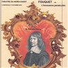 Fouquet ou L'Innocence persécutée - Théâtre du Nord Ouest