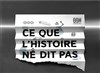 Ce que l'histoire ne dit pas - La Loge