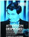 Attention Desproges ! - Le Théâtre de Poche Montparnasse - Le Petit Poche