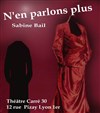 N'en parlons plus - Le Carré 30