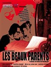 Les beaux parents - Espace André Malraux