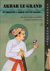 Visite guidée : Akbar Le Grand ou comment l'amour vint en aimant - La Grande Mosquée de Paris