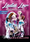 Les Ladies Lov délicieusement scandaleuses - Théâtre de l'Ange