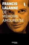 Francis Lalanne : De mémoire amoureuse - Le Théâtre des Muses