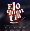 Eloquentia - Théâtre de Dix Heures